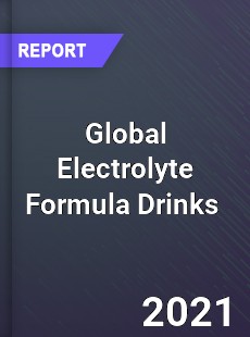 Global Electrolyte Formula Drinks Market