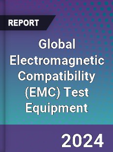 Global Electromagnetic Compatibility Test Equipment Industry