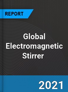 Global Electromagnetic Stirrer Market