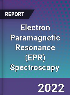 Global Electron Paramagnetic Resonance Spectroscopy Industry