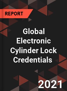 Global Electronic Cylinder Lock Credentials Market