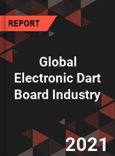 Global Electronic Dart Board Industry