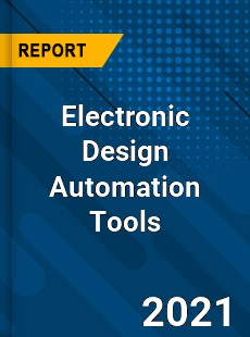 Electronic Design Automation Tools Market