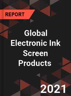 Global Electronic Ink Screen Products Market