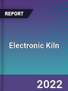 Global Electronic Kiln Market