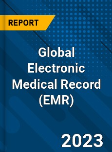 Global Electronic Medical Record Market