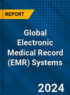 Global Electronic Medical Record Systems Market