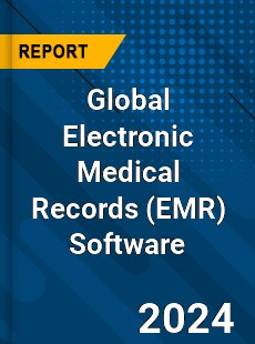 Global Electronic Medical Records Software Market