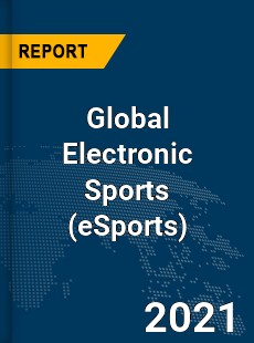 Global Electronic Sports Market