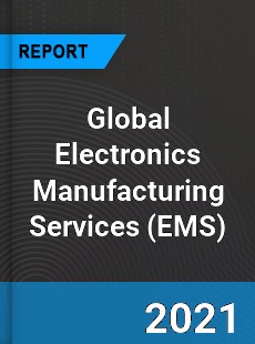 Global Electronics Manufacturing Services Market