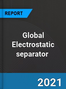 Global Electrostatic separator Market