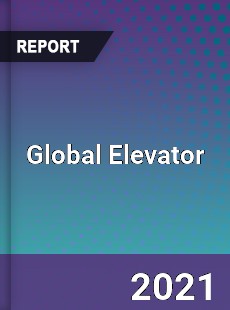 Global Elevator Market