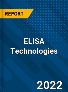 Global ELISA Technologies Market