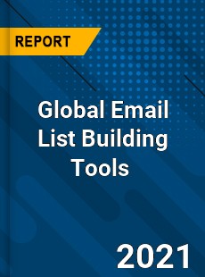 Global Email List Building Tools Market