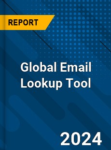 Global Email Lookup Tool Industry