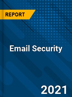 Global Email Security Market