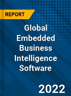 Global Embedded Business Intelligence Software Market