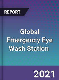 Global Emergency Eye Wash Station Market