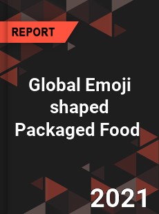 Global Emoji shaped Packaged Food Market