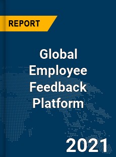 Global Employee Feedback Platform Market