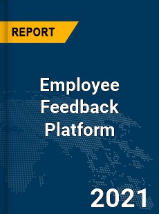 Global Employee Feedback Platform Market