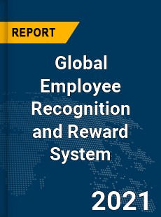 Global Employee Recognition and Reward System Market