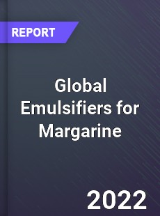 Global Emulsifiers for Margarine Market