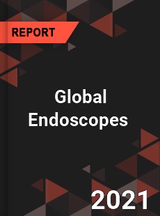 Global Endoscopes Market