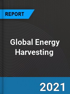 Global Energy Harvesting Market