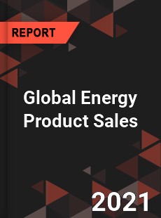 Global Energy Product Sales Market