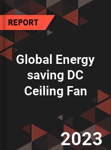 Global Energy saving DC Ceiling Fan Industry