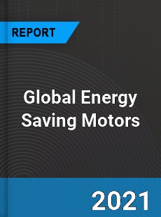 Global Energy Saving Motors Market