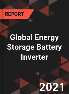 Global Energy Storage Battery Inverter Market