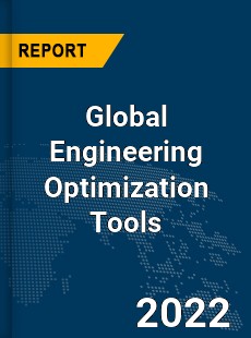 Global Engineering Optimization Tools Market