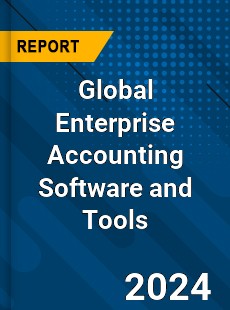 Global Enterprise Accounting Software and Tools Industry