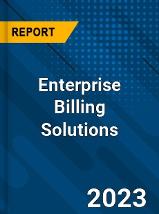 Global Enterprise Billing Solutions Market