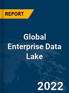 Global Enterprise Data Lake Market