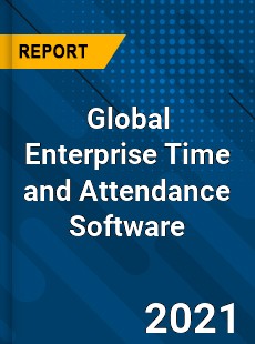 Global Enterprise Time and Attendance Software Market