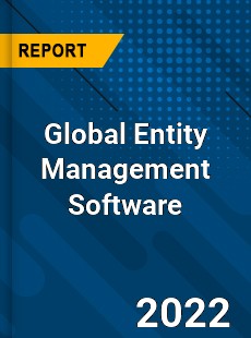 Global Entity Management Software Market