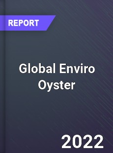 Global Enviro Oyster Market