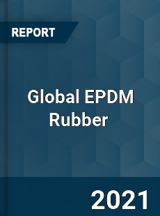 Global EPDM Rubber Market