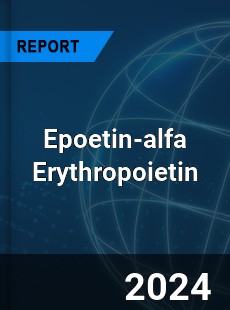 Global Epoetin alfa Erythropoietin Outlook