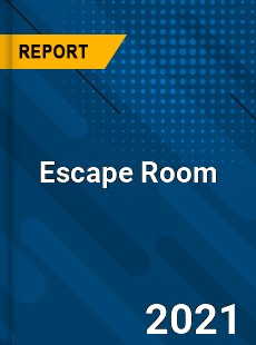 Global Escape Room Market