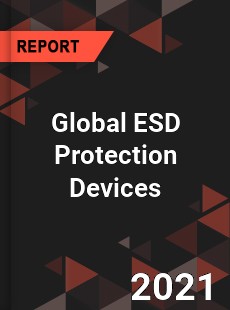 Global ESD Protection Devices Market