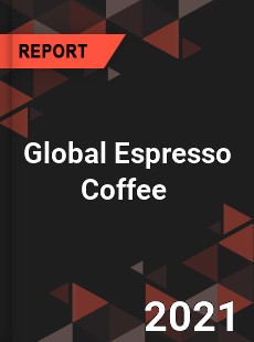 Global Espresso Coffee Market