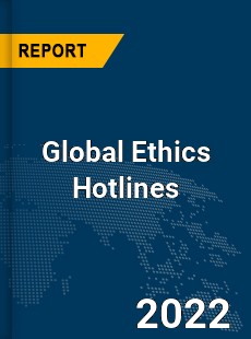 Global Ethics Hotlines Market