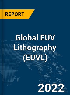 Global EUV Lithography Market