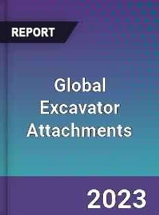 Global Excavator Attachments Industry