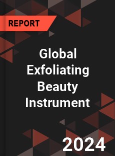 Global Exfoliating Beauty Instrument Industry