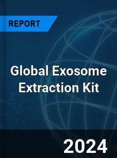 Global Exosome Extraction Kit Industry